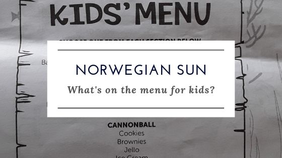 Norwegian Sun Kids Menu